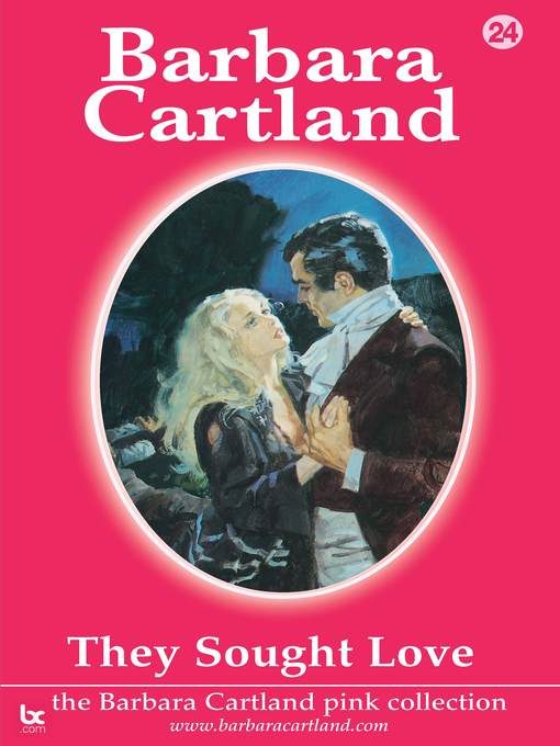 Title details for They Sought love by Barbara Cartland - Available